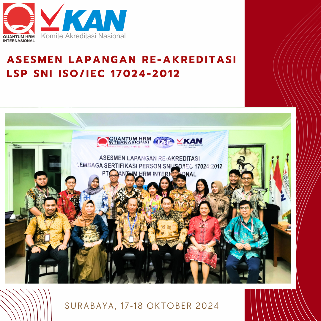 Asesmen Lapangan Re-Akreditasi SNI ISO/IEC 17024:2012 PT Quantum HRM Internasional